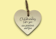 Ceramic Hanging Heart - Childminders like you are precious and few