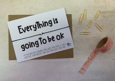 Wish Bracelet - Everything is going to be ok