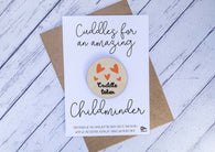 Wooden cuddle Token - Cuddles for an amazing Childminder