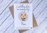Wooden cuddle Token - Cuddles for an amazing Nan