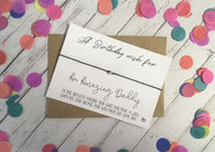 Wish Bracelet - A Birthday Wish for an Amazing Daddy